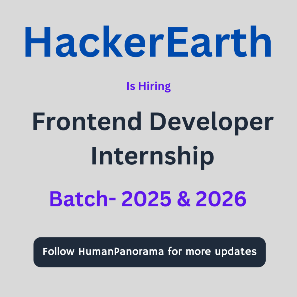 HackerEarth Hiring Frontend Developer Internship for 2025, 2026