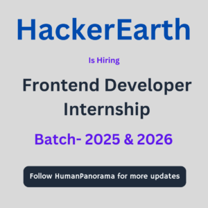 HackerEarth Hiring Frontend Developer Internship for 2025, 2026